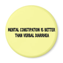 mental constipation magnets by jonnydowntown mental constipation magnets