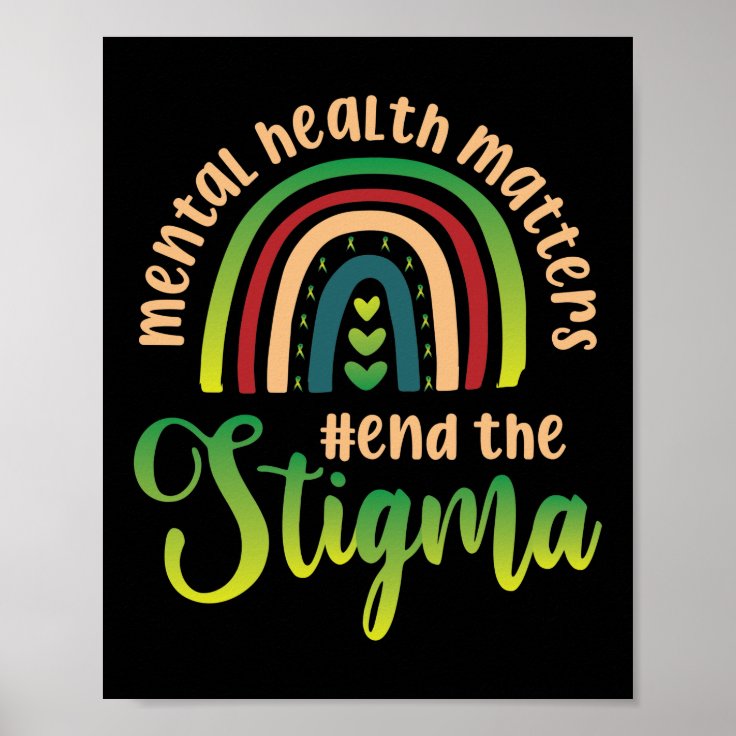 Mental Health Matters Fight The Stigma Poster Zazzle