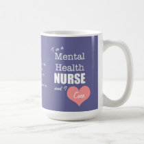 Mental Health Nursing-I Care+Pink Heart mugs