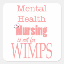 Mental Health Nursing-Not for Wimps/Pink Square Stickers