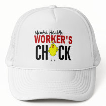 MENTAL HEALTH WORKER’S CHICK hats by professiongifts MENTAL HEALTH WORKER’S CHICK hats