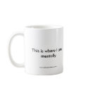 Mental State mugs by AsFarAsYouKnow Mental State mugs
