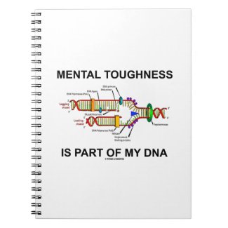 Mental Toughness Is Part Of My DNA Spiral Note Book