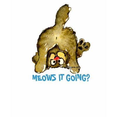 Meows it Going? Cartoon Cat T shirt by zooogle