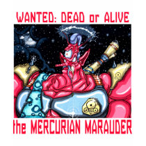 Mercurian Marauder t-shirts by TheGalacticGroundhog Mercurian Marauder t-shirts