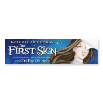 Mercury Brightman: The First Sign, Bumpersticker