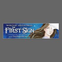 Mercury Brightman: The First Sign, Bumpersticker