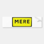 MERE BUMPER STICKER