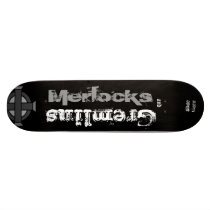 Merlocks and Gremlins! Skateboard