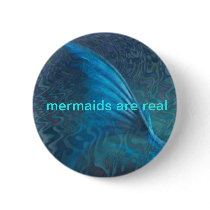 mermaids are real button