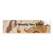 Mermaids Have Better Tail! bumper stickers by MartinArtStudio Mermaids Have Better Tail! bumper stickers