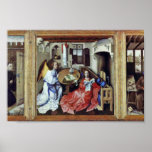 Merode Altar Overview Middle Panel: Annunciation R Poster