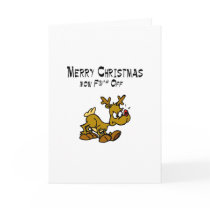 Merry Chrismas Now F*ck Off cards by TeeZazzle Merry Chrismas Now F*ck Off cards