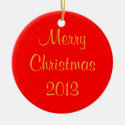 Merry Christmas 2013 Text Red Ornament