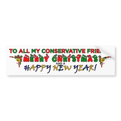 Merry Christmas Conservative Friend Bumper Sticker by monkeyclown