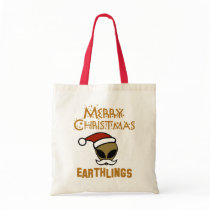 Merry Christmas, Earthlings Bag
