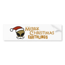Merry Christmas, Earthlings Bumper Sticker