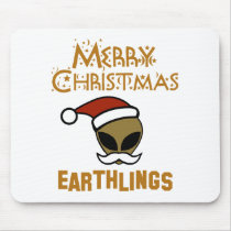 Merry Christmas, Earthlings Mouse Pad