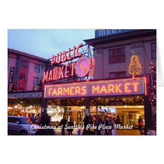 Merry Christmas from Seattle Pike Place Market Greeting Card