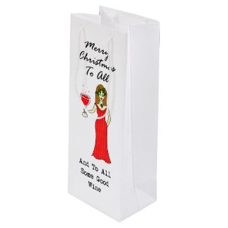 Merry Christmas To All And To All Some Good Wine Wine Gift Bag