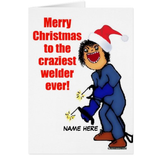 Merry Christmas Welder Card Zazzle