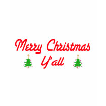 Merry Christmas Y'all t-shirts