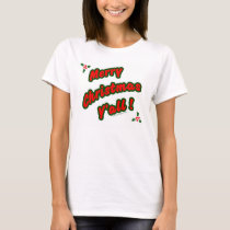 Merry Christmas Y'all t-shirts by Stevehall Merry Christmas Y'all t-shirts