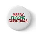 Merry Fucking Christmas Pins