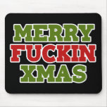 Merry Fucking Xmas wackiest best seller Mousepads