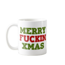 Merry Fucking Xmas wackiest best seller mugs by BoogieMonst Merry Fucking Xmas wackiest best seller mugs