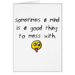 Mess with a mind greeting card