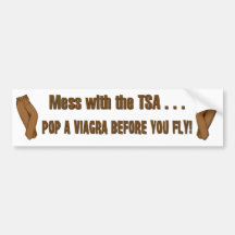 Mess With the TSA Bumper Sticker