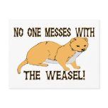 Mess With The Weasel Postcard