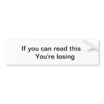 Message for the loser bumper stickers