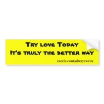 Message of love bumper stickers