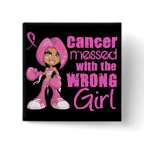 Messed With Wrong Girl Cartoon Breast Cancer Pinback Button