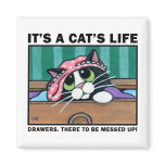 Messy Drawers v.01 - It's A Cat's Life Magnet magnet