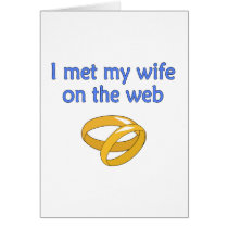 Met My Wife on the Web cards