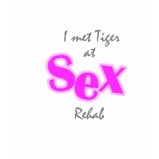 Met Tiger Sex Rehab Womens T! shirt