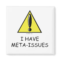 Meta Issues Magnet