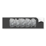 Metal BUBBA - Redneck Bling Bumper Sticker