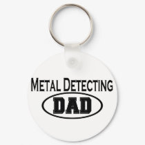 Metal Detecting Dad T-shirts and Gifts. keychains by leigh10970 Metal Detecting Dad T-shirts and Gifts. keychains