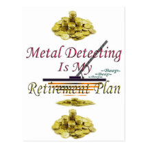 Metal Detecting Is My Retirement Plan Post Cards