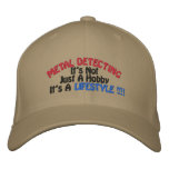 METAL DETECTING, It's Not, Just A Hobby, It's A... Baseball Cap