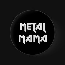 Metal Mama Button