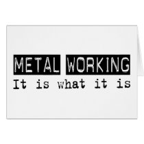 Metal Working It Is cards by busybrain Metal Working It Is cards