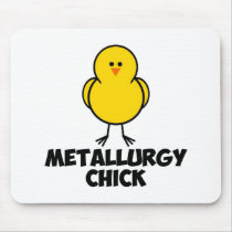 Metallurgy CHick mousepads