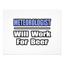 Meteorologist...Will Work For Beer Personalized Invite