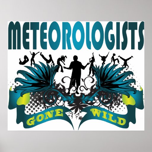 Meteorologists Gone Wild Print