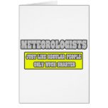 Meteorologists...Much Smarter Cards